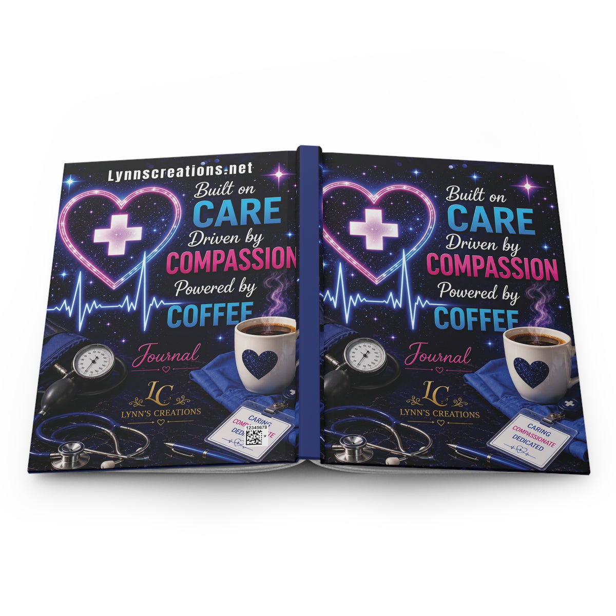 Built on Care, Driven by Compassion, Powered by Coffee - Hardcover Journal Matte