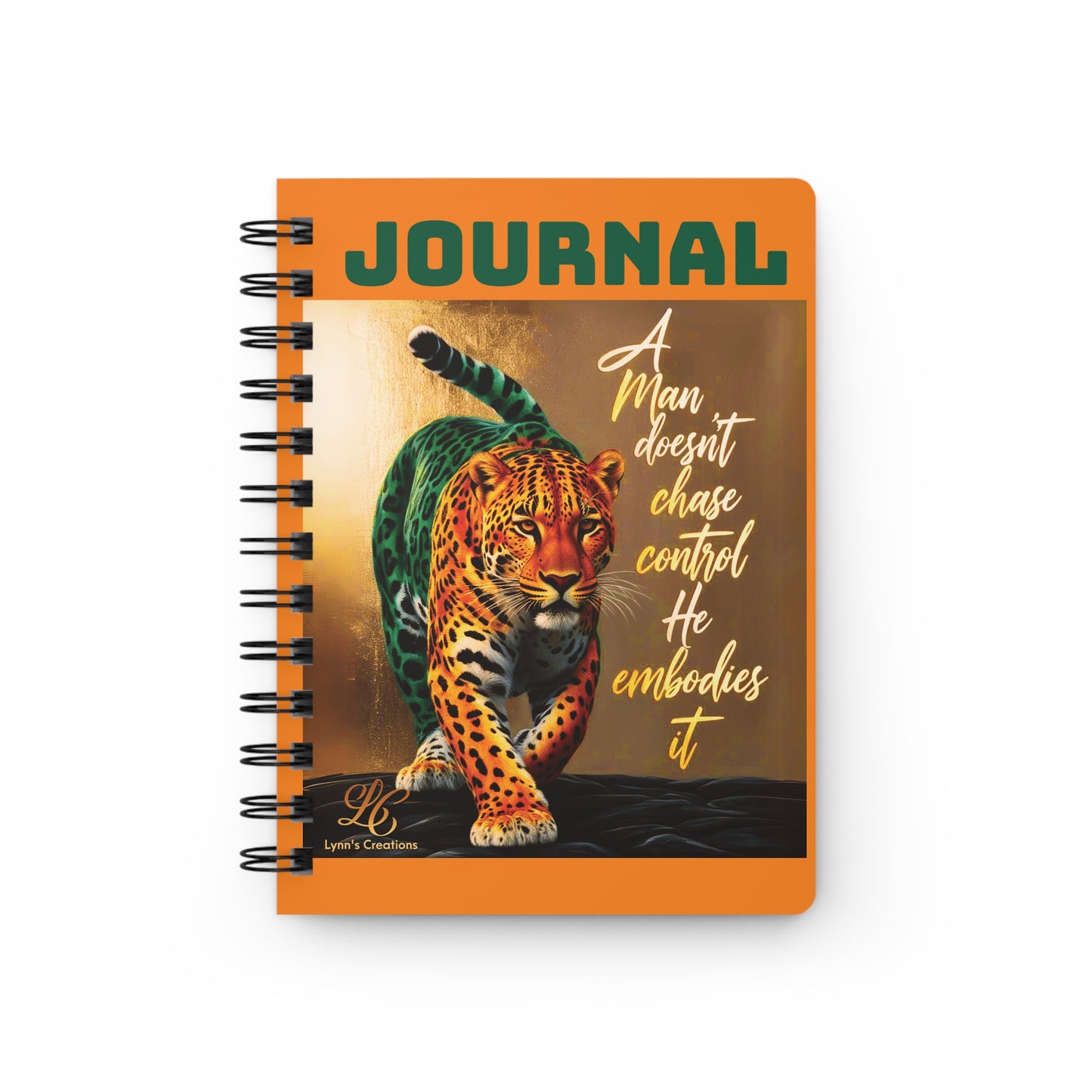 A Man Doesn't Chase Spiral Bound Journal