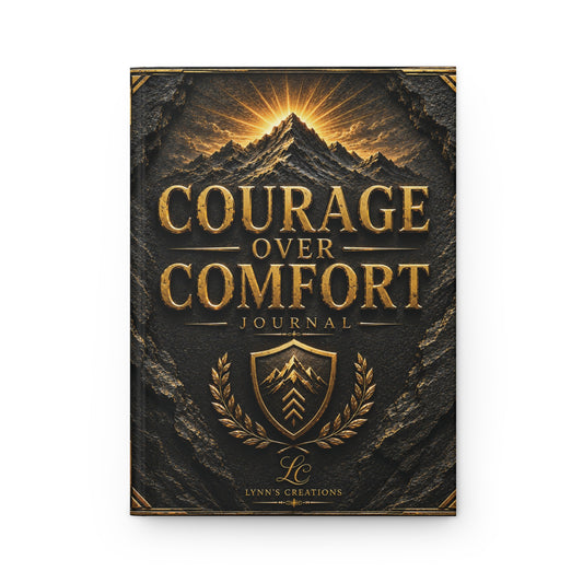 Courage Over Comfort - Hardcover Journal Matte