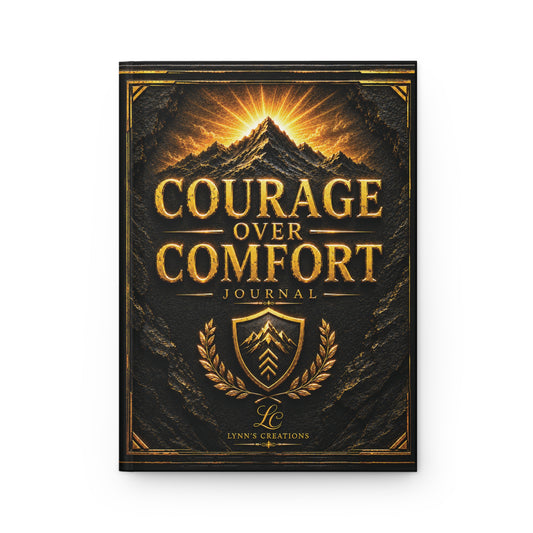Courage Over Comfort - Hardcover Journal Matte