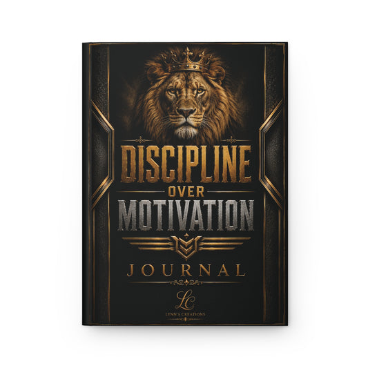 Discipline Over Motivation Hardcover Journal — Lion Motivational Notebook for Goal Setting & Habit Tracking