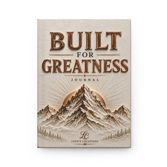 Built for Greatness - Hardcover Journal Matte