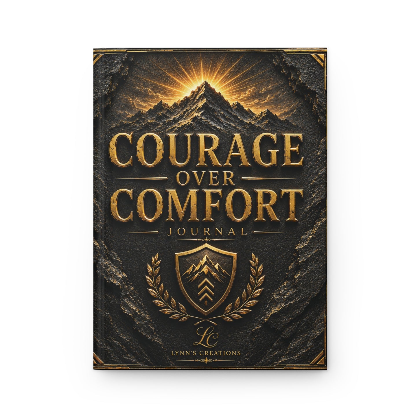 Courage Over Comfort Hardcover Journal — Inspirational Mountain Shield Notebook