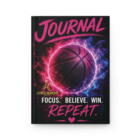 Basketball Focus. Believe. Win - Hardcover Journal Matte