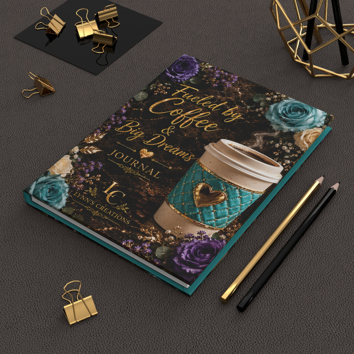 Fueled by Coffee & Big Dreams - Hardcover Journal Matte