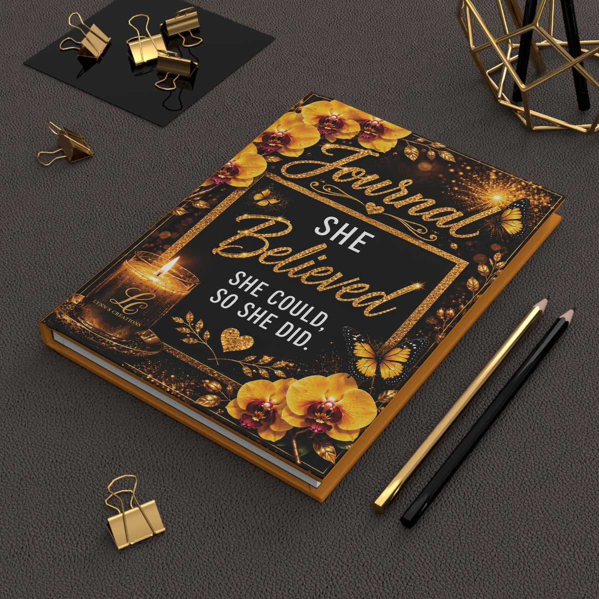 She Believed She Could, So She Did - Hardcover Journal Matte