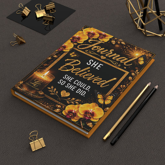 She Believed She Could, So She Did - Hardcover Journal Matte