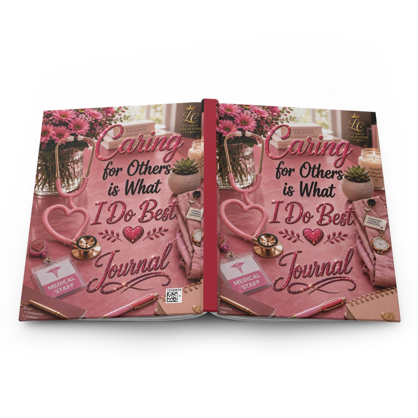 Caring for Others Is What I Do Best Pink - Hardcover Journal Matte