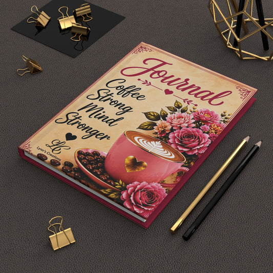 Coffee & Roses Hardcover Journal - Hardcover Journal Matte