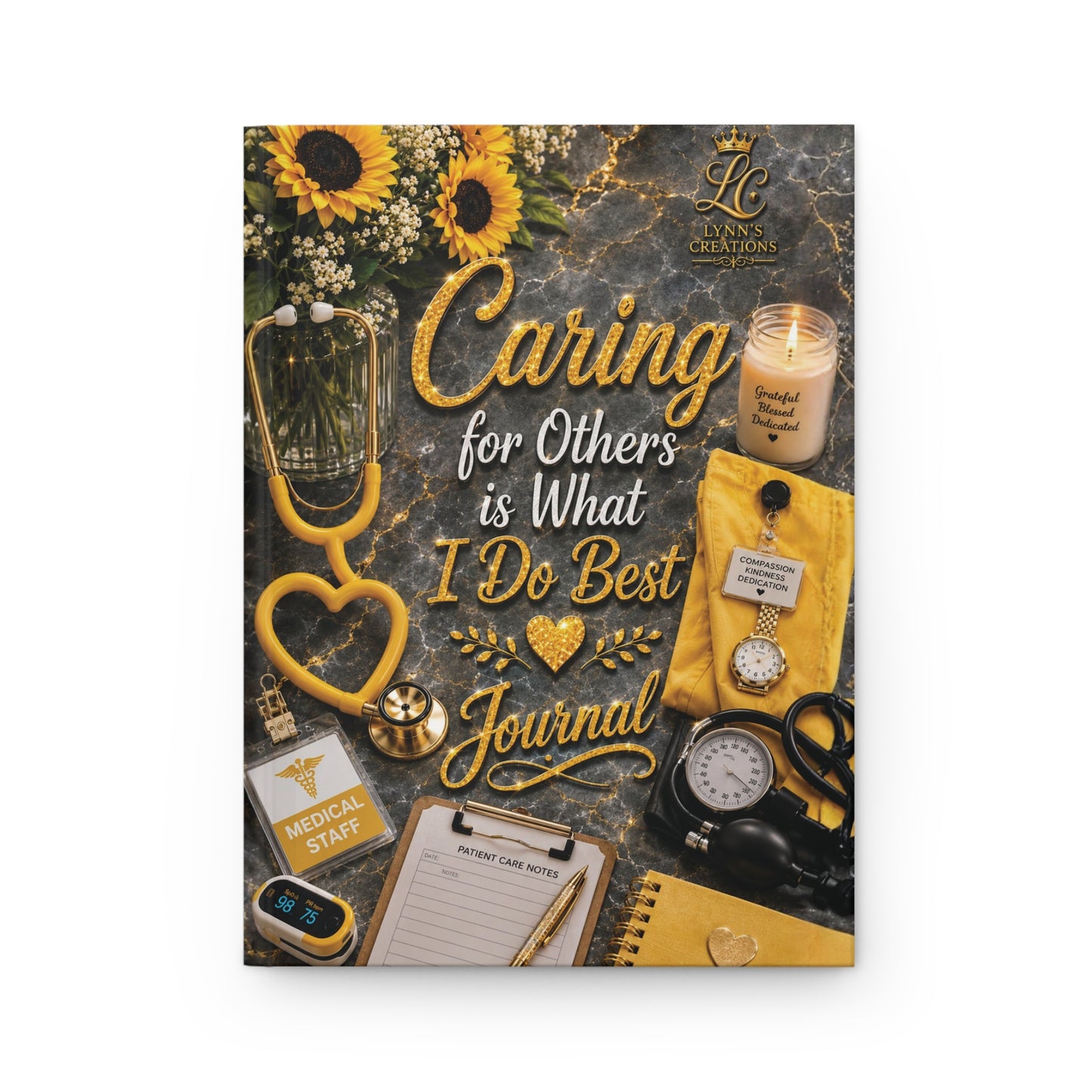 Caring for Others Is What I Do Best Yellow - Hardcover Journal Matte