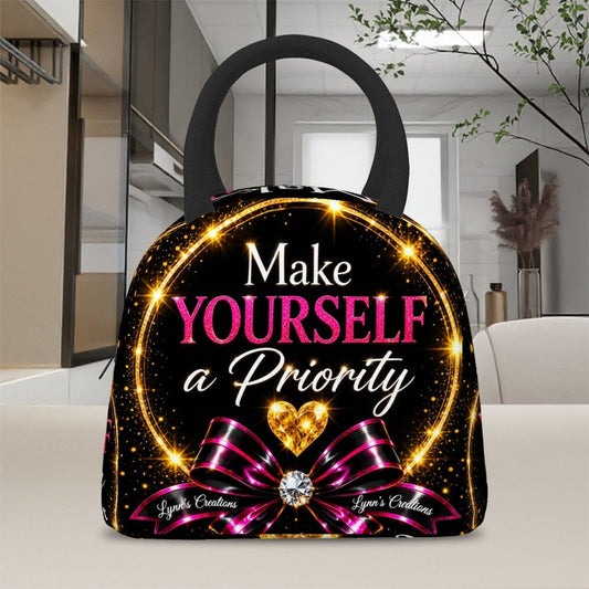 Make Yourself A Priority - Large Insulated Lunch Bag