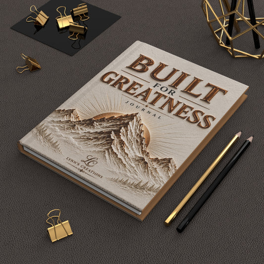 Built for Greatness - Hardcover Journal Matte