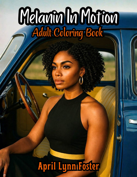Melanin In Motion Adult Coloring Book